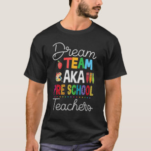 Camiseta Dream Team Aka Pre School De Vuelta A La Escuela