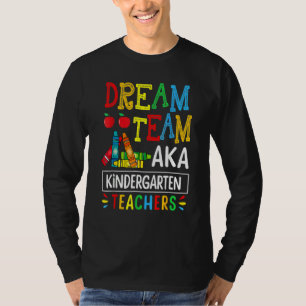 Camiseta Dream Team Aka: Profesor De Jardín De Niños De Vue