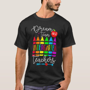 Camiseta Dream Team Aka: Profesor De Jardín De Niños De Vue