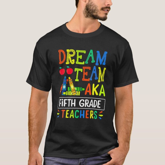 Camiseta Dream Team Aka Quinto Grado Profesor - Gracioso De (Anverso)