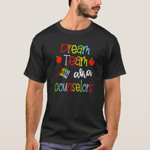 Camiseta Dream Team Aka School Counsellers Cute Crayon Educ