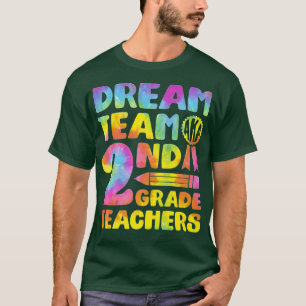 Camiseta Dream Team Aka Second Grade Teachers Back To Schoo