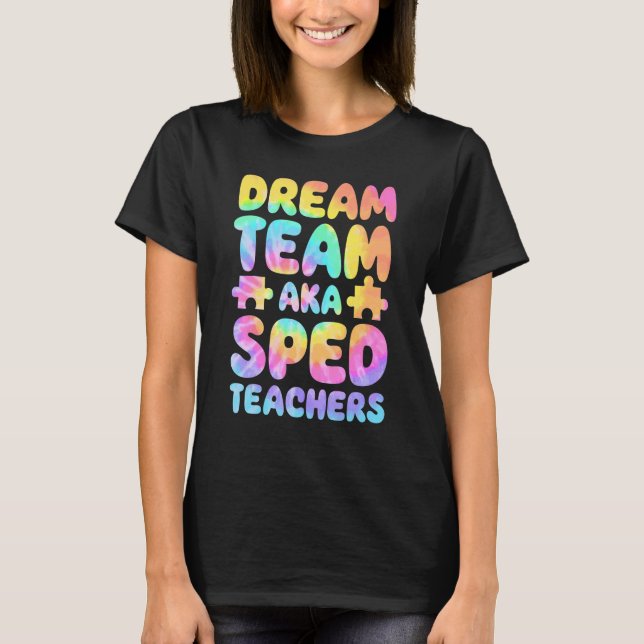 Camiseta Dream Team AKA SPED Teachers Special Education Squ (Anverso)