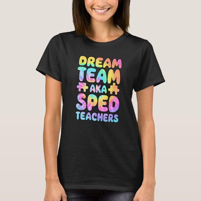 Camiseta Dream Team AKA SPED Teachers Special Education Squ (Anverso)