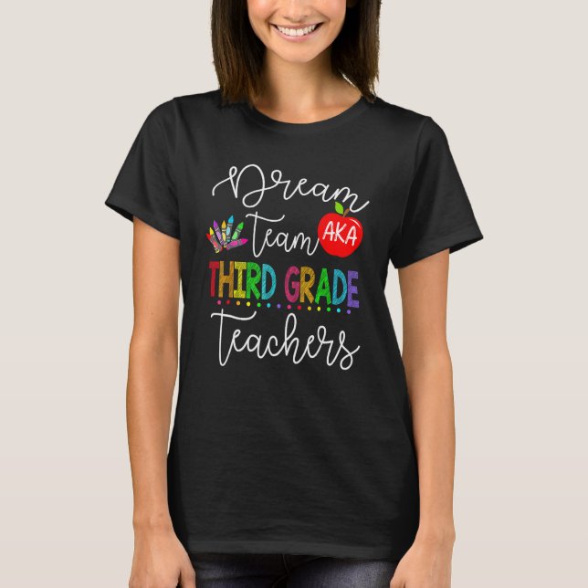 Camiseta Dream Team Aka Third Grado Profesores De Vuelta A  (Anverso)