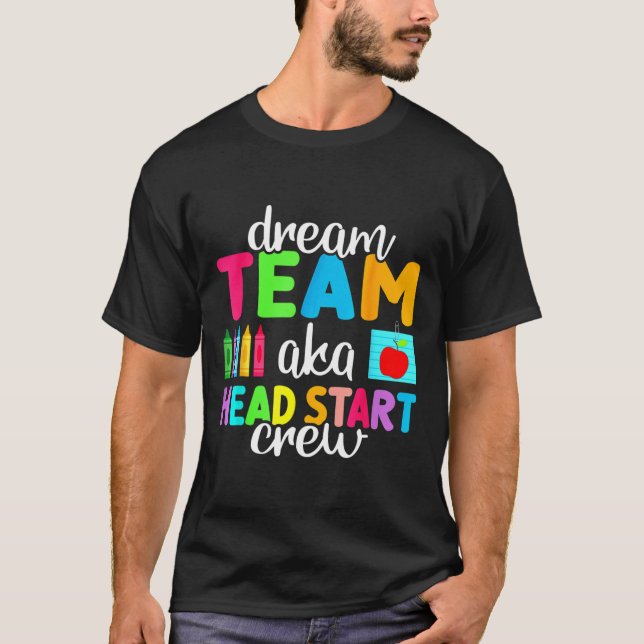 Camiseta Dream Team Head Start Crew Teacher Early Chilhood (Anverso)