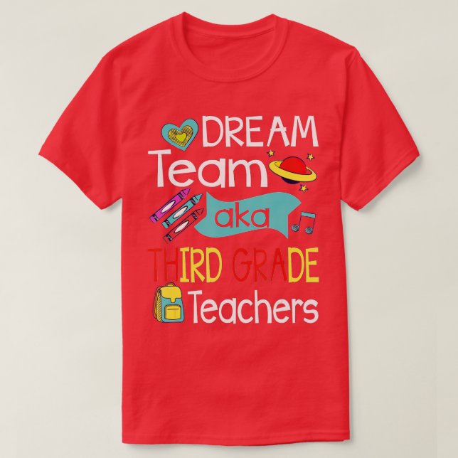 Camiseta Dream Team Third Grade Funny Teacher Student Back  (Diseño del anverso)