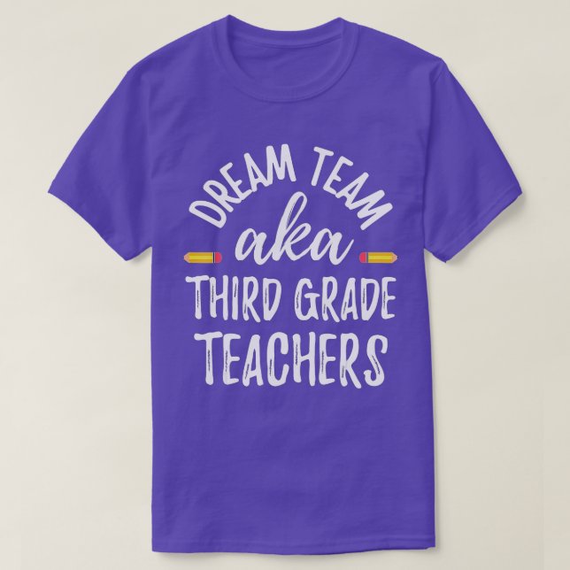 Camiseta Dream team Third Grade Funny Teachers Back to Scho (Diseño del anverso)