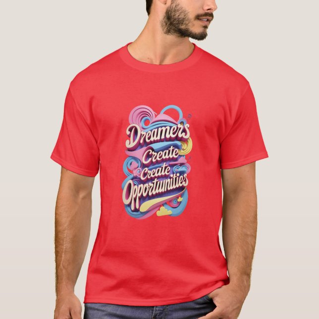Camiseta Dreamers Crea Oportunidades (Anverso)