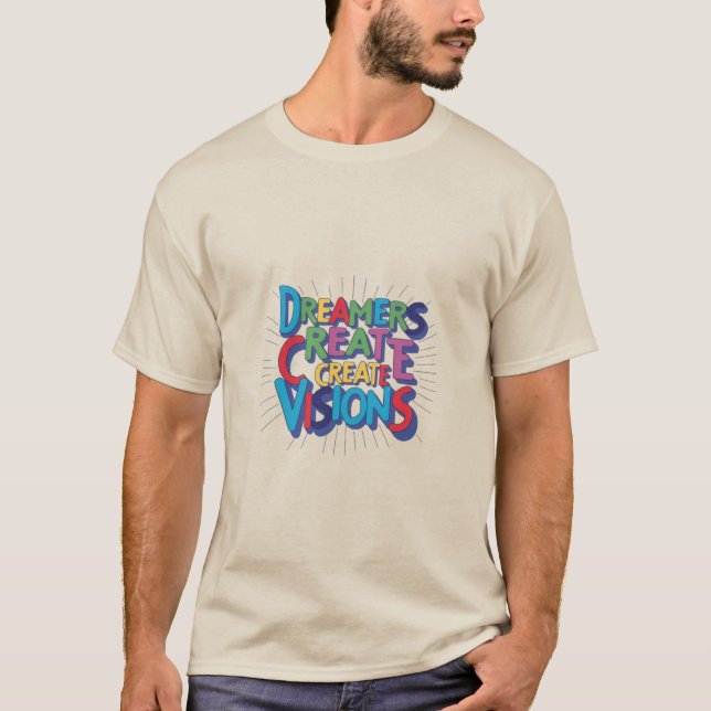 Camiseta Dreamers Create Vision (Anverso)