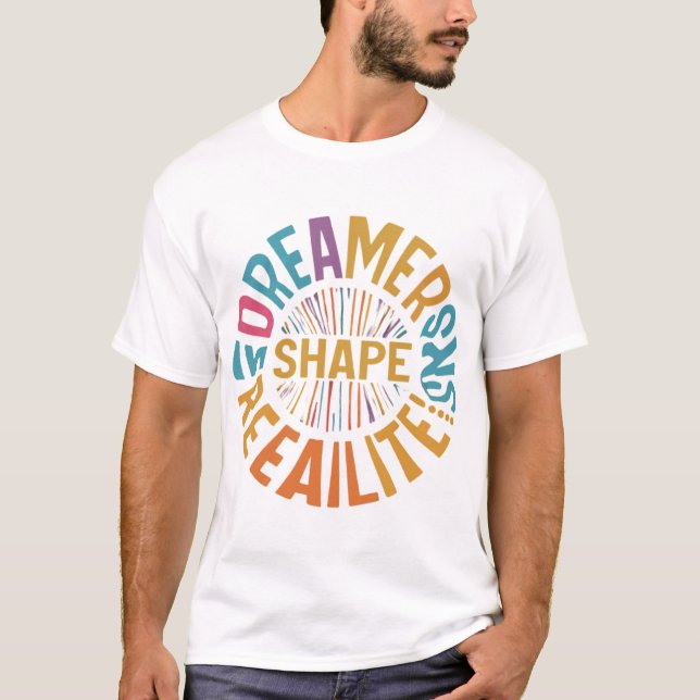 Camiseta Dreamers modelan las realidades (Anverso)