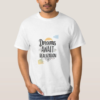 Camiseta Dreams Await Realization