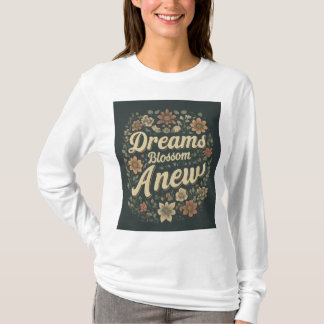 Camiseta Dreams Blossom Anew T-shirt