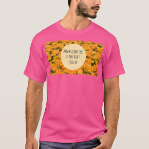 Camiseta Dreams come true