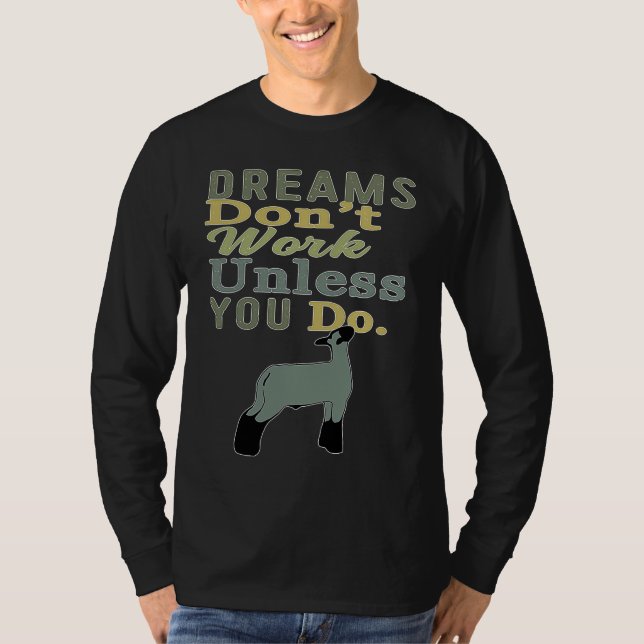 Camiseta Dreams Don't Work Unless You Do Livestock Show Dai (Anverso)