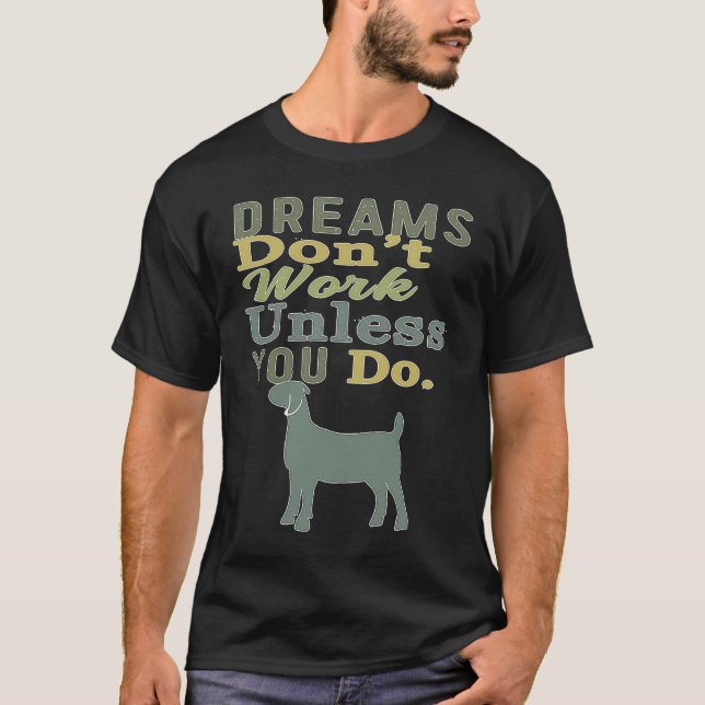 Camiseta Dreams Don't Work Unless You Do Livestock Show Lam (Anverso)