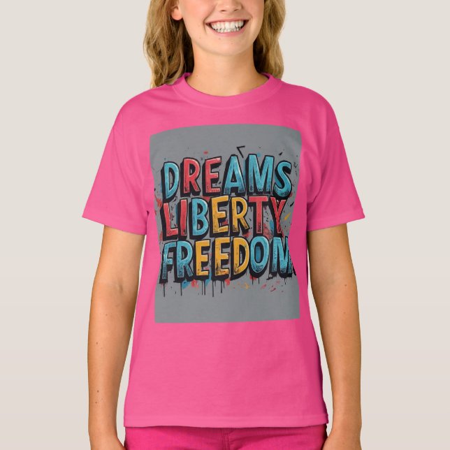 Camiseta Dreams Liberty Freedom (Anverso)