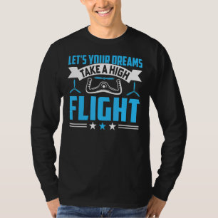 Camiseta Dreams Take High Flight Pilots Airplane