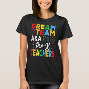 Camiseta Dreams Team Aka Pre K Squad Profesores Estudiantes
