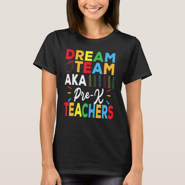 Camiseta Dreams Team Aka Pre K Squad Profesores Estudiantes (Anverso)