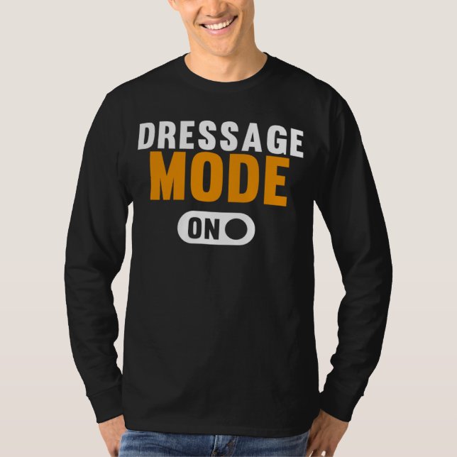 Camiseta Dressage Mode on (Anverso)