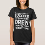 Camiseta DREW Gift Name Personalized Birthday Funny Christm<br><div class="desc">DREW Nombre de regalo Chiste de Navidades divertidos de cumpleaños personalizado</div>