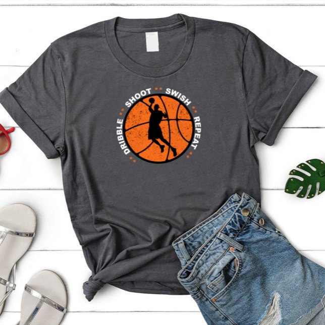 Camiseta Dribble, Shoot, Swish, Repeat, Basketball (Subido por el creador)