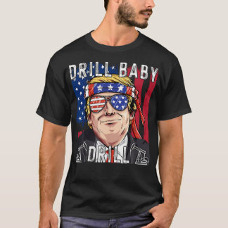 Camiseta Drill Baby Drill