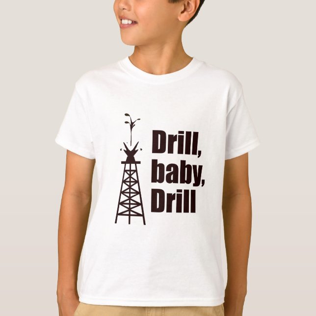 Camiseta Drill Baby Drill (Anverso)