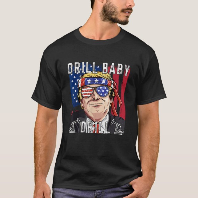 Camiseta Drill Baby Drill Trump T Shirt (Anverso)