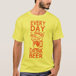 Camiseta drink beer alcool citation humour every day