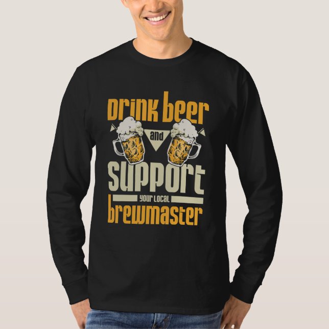 Camiseta Drink beer and support your local brewmaster (Anverso)