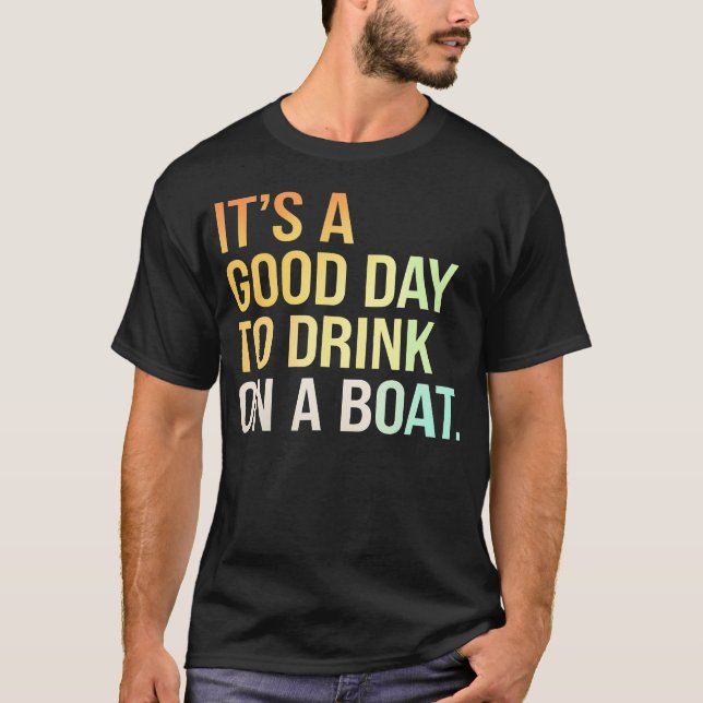 Camiseta Drink Boat Fun Day Boating Relaxation (Anverso)
