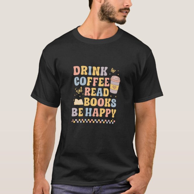 Camiseta Drink Coffee Read Books Be Happy Pastel Book Lover (Anverso)