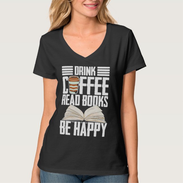 Camiseta Drink Coffee Read Books Be Happy Reading Barista (Anverso)