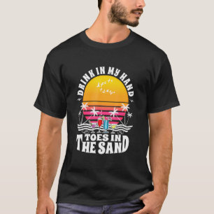 Camiseta Drink In My Hand Toes In The Sand Summertime Retro