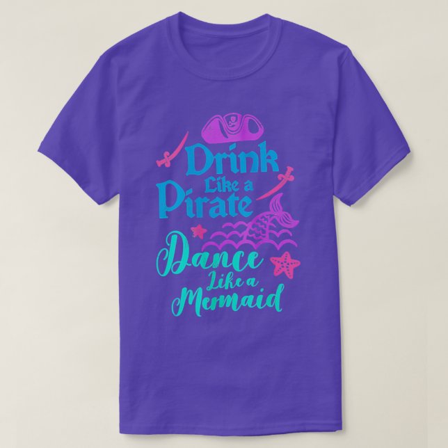 Camiseta Drink Like A Pirate Dance Like A (Diseño del anverso)