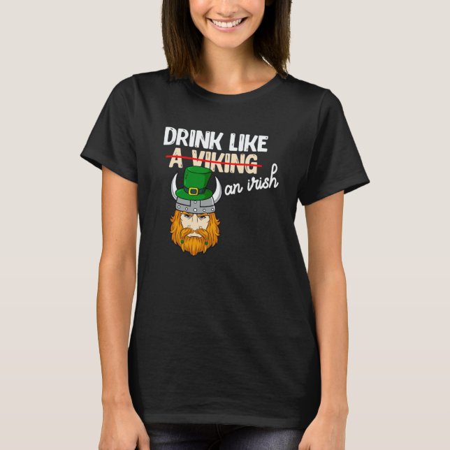 Camiseta Drink Like A Viking On Irish St Patricks Paddys Da (Anverso)