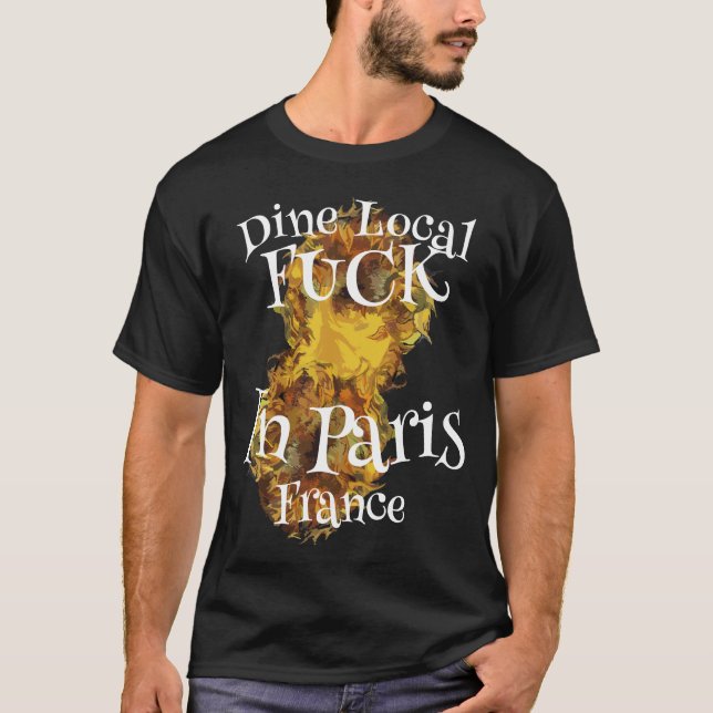Camiseta Drink Local Fu ck In Paris France (Anverso)
