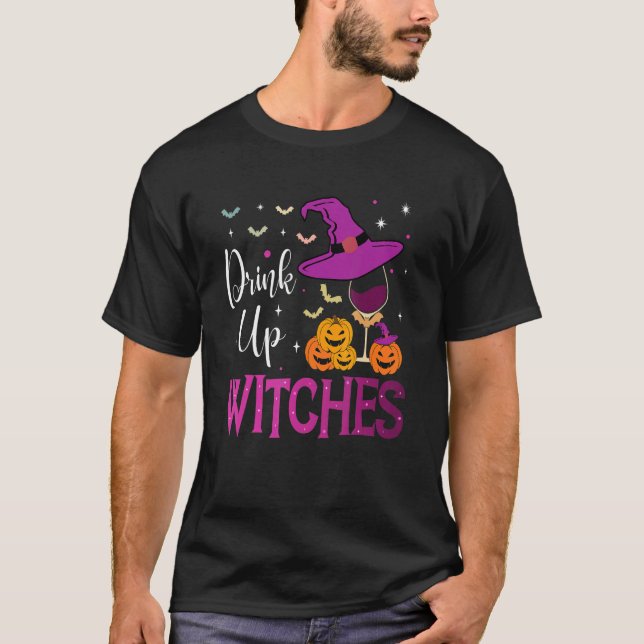 Camiseta Drink Up Witches Wine  Drinking Halloween Costume (Anverso)