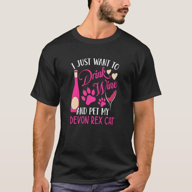 Camiseta Drink Wine and Pet My Devon Rex Cat Cat Mom Humor (Anverso)