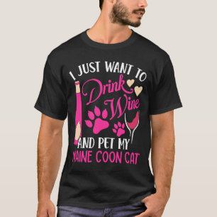 Camiseta Drink Wine and Pet My Maine Coon Cat  Cat Mom Humo