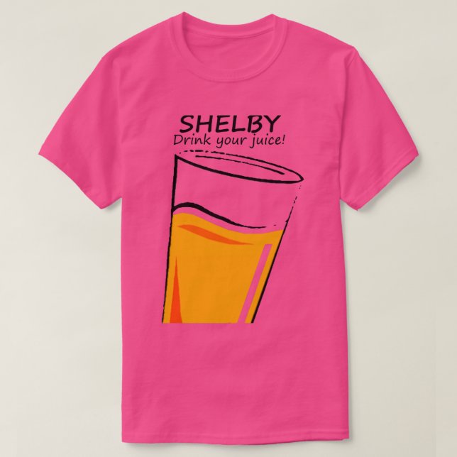 Camiseta Drink Your Juice Shelby (Diseño del anverso)