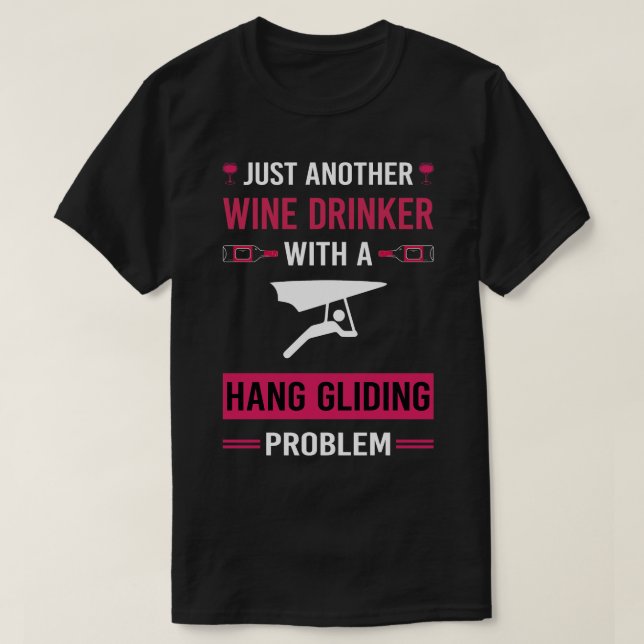 Camiseta Drinker de vino Hang Gliding Glider (Diseño del anverso)