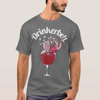 Camiseta Drinkerbell Graciosa Bebida De Vino Con Sa Funny
