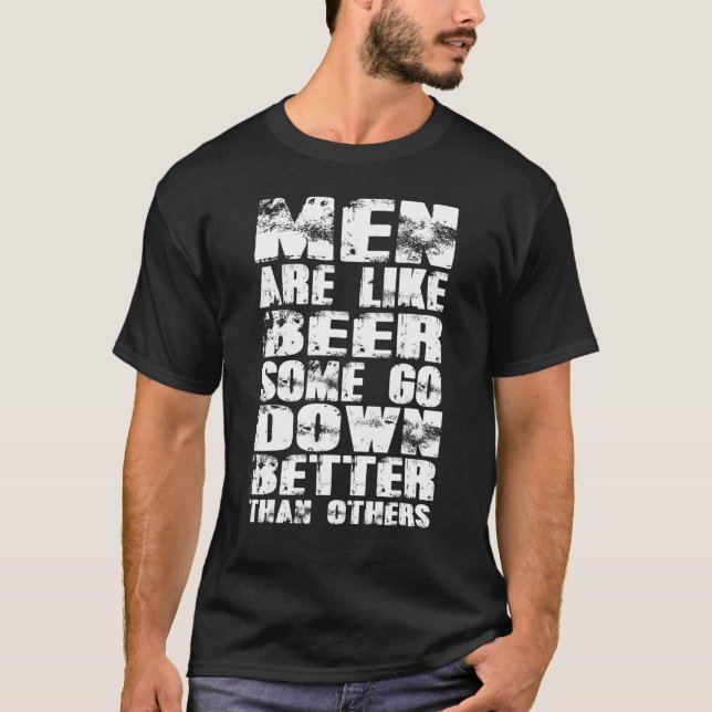 Camiseta Drinkers 365 Men Are Like Beer Some Go Down Better (Anverso)