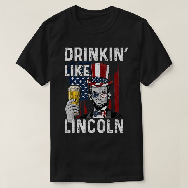 Camiseta Drinkin' Like Lincoln  Drinking Premium  (Diseño del anverso)