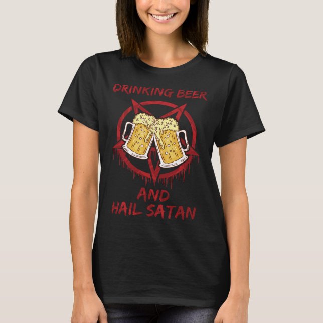 Camiseta Drinking Beer and Hail Satan (Anverso)