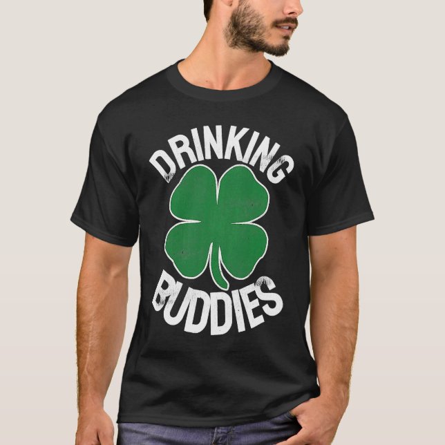 Camiseta Drinking Buddies Irish Matching ST PATRICKS DAY Be (Anverso)