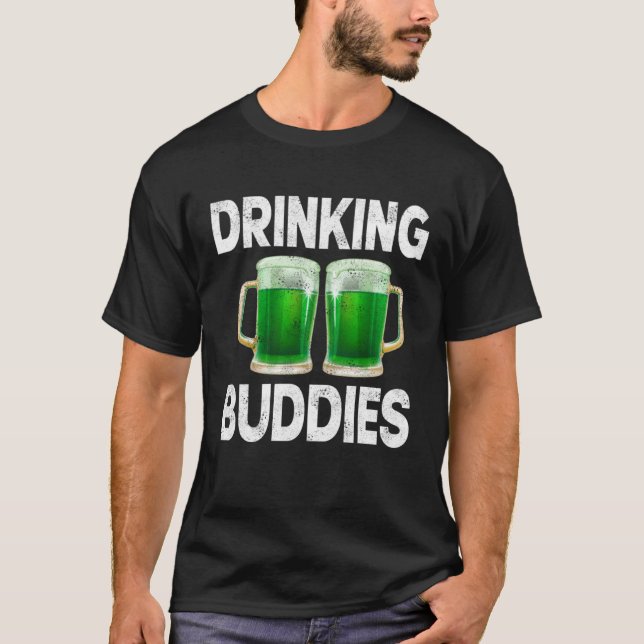 Camiseta Drinking Buddies Women Drinking Mom St Patricks Be (Anverso)